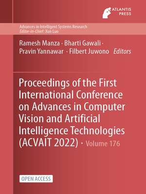 cover image of Proceedings of the First International Conference on Advances in Computer Vision and Artificial Intelligence Technologies (ACVAIT 2022)
